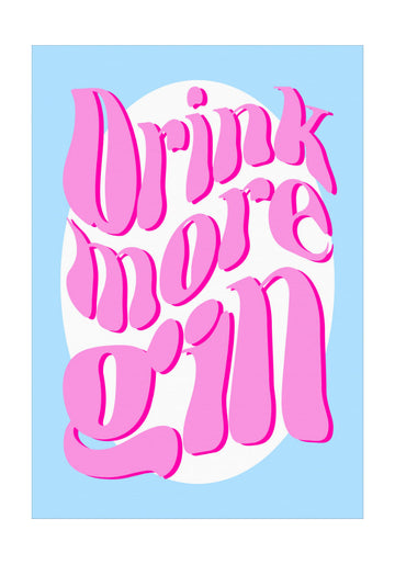 Drink More Gin | Poster - Passepartout