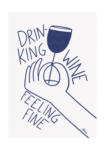 Drinking Wine Feeling Fine | Poster - Passepartout