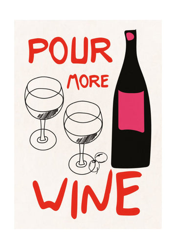 Pour More Wine | Poster - Passepartout
