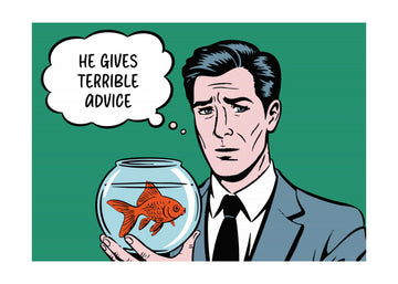 Goldfish's Terrible Advice | Poster - Passepartout