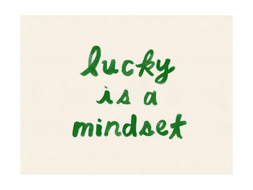 Lucky Is A Mindset | Poster - Passepartout
