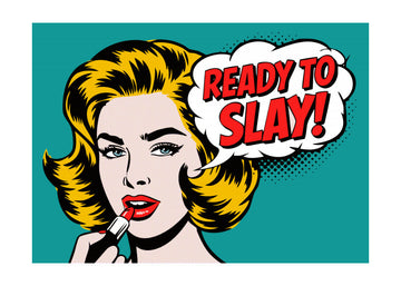 Ready To Slay Pop Art | Poster - Passepartout