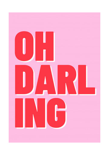 Oh Darling Pink Quote | Poster - Passepartout