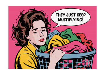 Multiplying Laundry Frustration | Poster - Passepartout