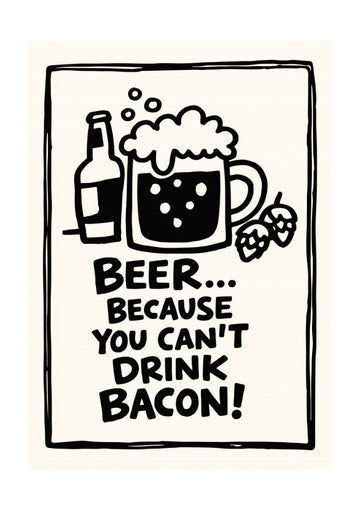 Funny Beer Bacon Quote | Poster - Passepartout